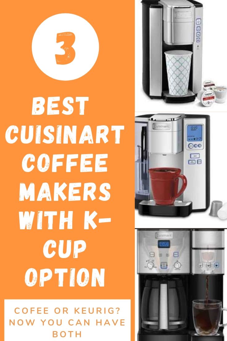 Best K Cup Cuisinart Coffee Maker Reviews [3rd one is BEST!]