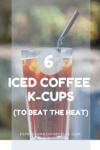 Best Iced Coffee K-Cups