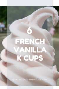 Best French Vanilla K Cups