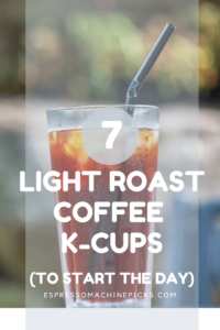 Best Light Roast Coffee K-Cups