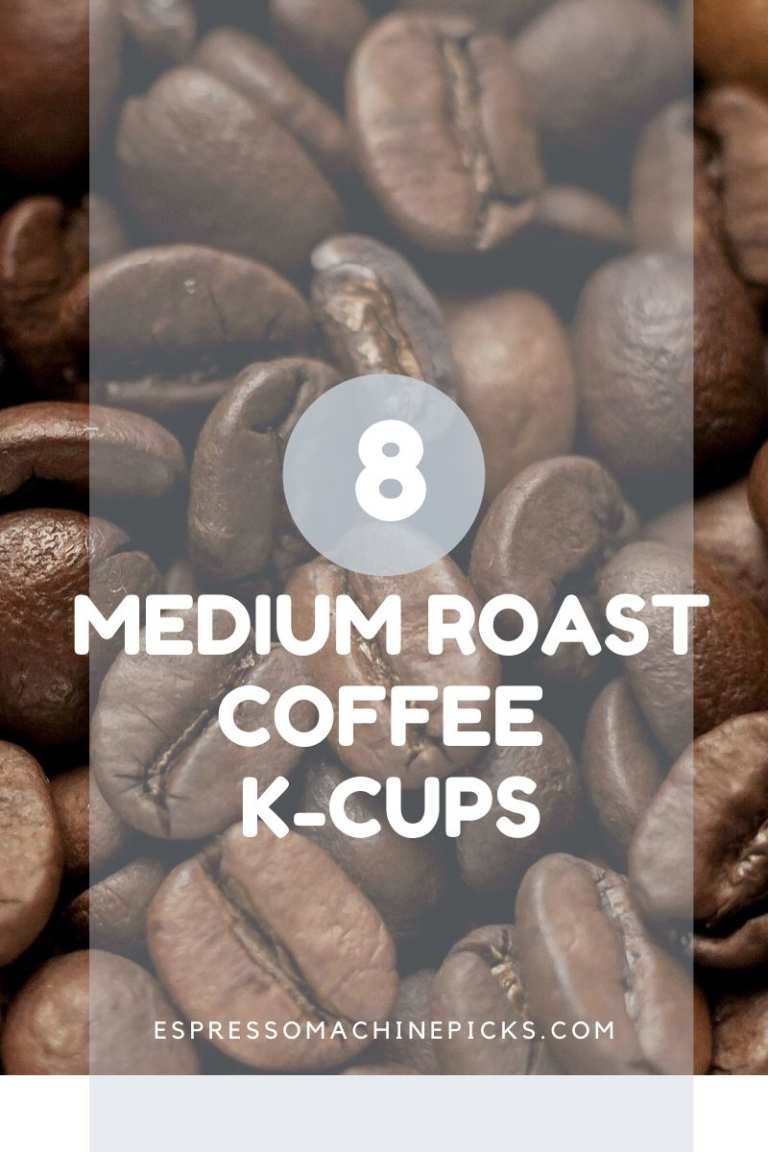 Handbook for Choosing the Best Medium Roast K Cups [3 Tips]