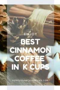 Best Cinnamon Coffee K Cups
