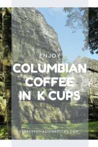 Best Colombian Coffee K Cup
